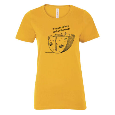 Stick in the Mud Ladies Tee  Thumbnail